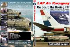 LAP Air Paraguay: On Board the Boeing 707 DVD