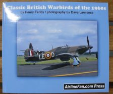 Classic British Warbirds of the 1960s by Henry Tenby
