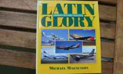 Latin Glory Airlines of Latin America by Michael Magnusson