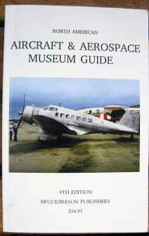 Aircraft & Aerospace Museum Guide N. America 8th Edition