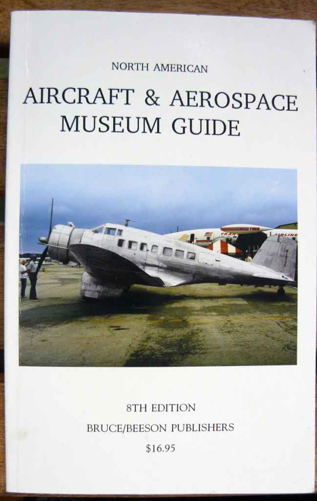 Aircraft & Aerospace Museum Guide N. America 8th Edition