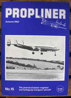 Propliner Magazine issue 15 Propliner Magazine issue 15