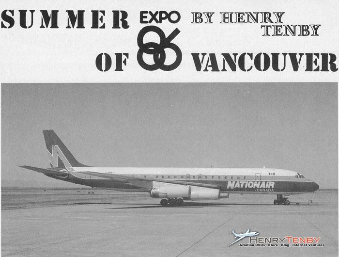 Summer of Expo 86 Vancouver at YVR by Henry Tenby Expo 1986 at Vancouver Airport