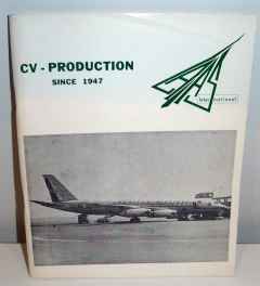 Convair Production List CV240 – CV990 Since 1947 LAAS International AUGUST 1968 Convair Production List CV240 - CV990 Since 1947 LAAS International AUGUST 1968