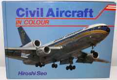 Civil Aircraft in Colour by Hiroshi Seo Civil Aircraft in Colour by Hiroshi Seo