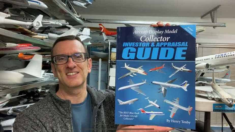 Aircraft Display Model Collector, Investor & Appraisal Guide - First Edition by Henry Tenby