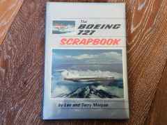 The Boeing 727 Scrapbook by Len and Terry Morgan HARD COVER