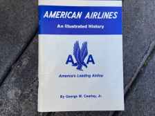 American Airlines - A Pictorial History by George W. Cearley, Jr.