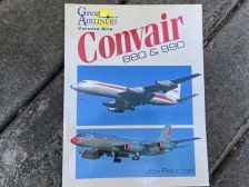 Convair 880 990 Great Airliners Volume One by Jon Proctor