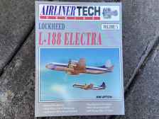 Lockheed L-188 Electra by AIRLINER TECH Volume 5 by Jim Upton