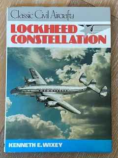Lockheed Constellation Classic Civil Aircraft hard cover photo book by Kenneth E. Wixey Lockheed Constellation Classic Civil Aircraft hard cover photo book by Kenneth E. Wixey