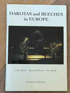 Dakotas and Beeches Beech 18 in Europe soft cover colour photo book by Coert Munk