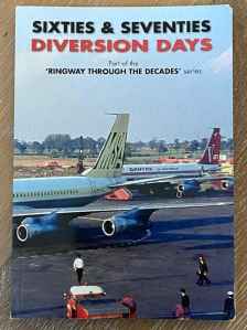 Sixties & Seventies Diversion Days Ringway Airport soft cover photo book by Mark Williams