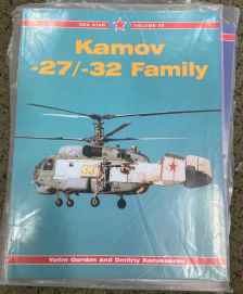 Kamov Ka-27 Ka-32 Family book by Yefim Gordon and Sergey and Dmitry Komissarov