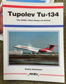 Tupolev Tu-134 The USSR's Short Range Jetliner book by Dmitry Komissarov