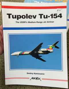 Tupolev Tu-154 The USSR’s Medium Range Jetliner book by Dmitry Komissarov Tupolev Tu-154 The USSR's Medium Range Jetliner book by Dmitry Komissarov