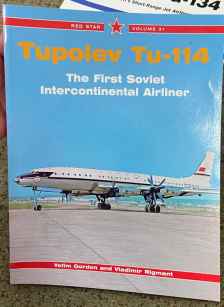 Tupolev Tu-114 First Soviet Intercontinental Airliner book by Yefim Gordon and Vladimir Rigmant