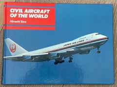 Civil Aircraft of the World by Hiroshi Seo hard cover colour photo book Civil Aircraft of the World by Hiroshi Seo hard cover colour photo book