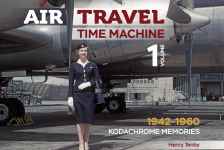 Air Travel Time Machine | Kodachrome Memories 1962-1960 A4 size 288 pages all colour with over 600 colour images by Henry Tenby